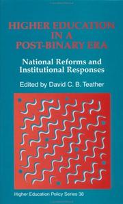 Cover of: Higher Education in a Post-Binary Era: National Reforms and Institutional Responses (Higher Education Policy Series, 38)