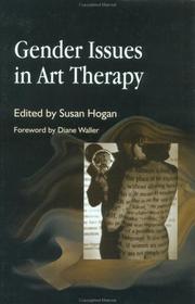 GENDER ISSUES IN ART THERAPY; ED. BY SUSAN HOGAN