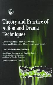 Cover of: Theory and Practice of Action and Drama Techniques by Leni Verhofstadt-Deneve, Karen Adriaenssens, Caroline Braet, Greet Robijn, Jan Schrans, Veerle Vander Zwalmen, Leni Verhofstadt-Deneve, Karen Adriaenssens, Caroline Braet, Greet Robijn, Jan Schrans, Veerle Vander Zwalmen