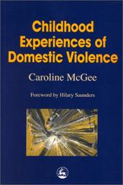 Cover of: Childhood Experiences of Domestic Violence by Caroline McGee