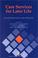 Cover of: Care Services for Later Life
