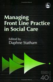 Cover of: Managing front line practice in social care