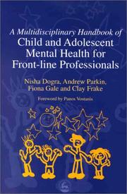 Cover of: A Multidisciplinary Handbook of Child and Adolescent Mental Health for Front-Line Professionals