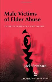 Cover of: Male Victims of Elder Abuse: Their Experiences and Needs (Violence and Abuse Series)