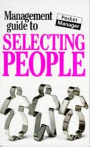 Cover of: The Management Guide to Selecting People (Management Guides) | Kate Keenan