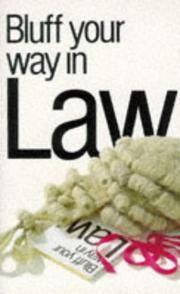 Cover of: Bluff Your Way in Law (Bluffer's Guides)