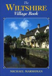Cover of: The Wiltshire Village Book (Villages of Britain) by Michael Marshman