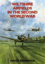 Cover of: Wiltshire airfields in the Second World War by Berryman, David.