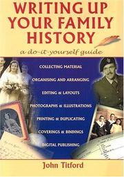 Cover of: Writing Up Your Family History: A do it Yourself Guide (Genealogy)