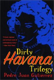 Cover of: Dirty Havana Trilogy by Pedro Juan Gutierrez