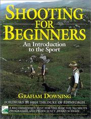 Cover of: Shooting for Beginners by Graham Downing, Graham Downing