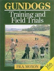 Cover of: Gundogs: Training and Field Trials (Gundogs: Training & Field Trials)