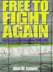 Cover of: Free to Fight Again by Alan W. Cooper, Alan W. Cooper