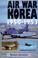Cover of: Air War Korea