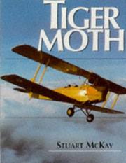 Cover of: The Tiger Moth by Stuart McKay