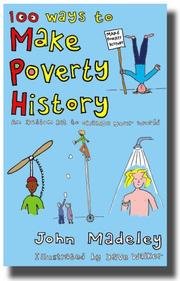 Cover of: 100 Ways to Make Poverty History by John Madeley