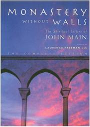 Cover of: Monastery Without Walls: The Spiritual Letters of John Main OSB