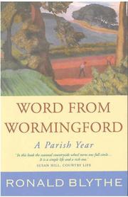 Cover of: Word from Wormingford by Ronald Blythe