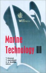 Cover of: Marine technology III by editors, T. Graczyk, T. Jastrzȩbski, C.A. Brebbia.