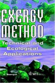 Cover of: Exergy Method: Technical And Ecological Applications (Developments in Heat Transfer) (Developments in Heat Transfer) (Developments in Heat Transfer)