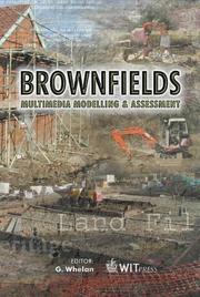 Cover of: Brownfields by International Conference on Brownfield Sites: Assessment, Rehabilitation, and Development (2nd 2004 Siena, Italy), G. Whelan, Rehabilitation, and Development (2nd : 2004 : Siena, Italy) International Conference on Brownfield Sites: Assessment, G. Whelan, Rehabilitation, and Development (2nd : 2004 : Siena, Italy) International Conference on Brownfield Sites: Assessment