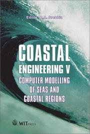 Cover of: Coastal engineering V by International Conference on Computer Modelling of Seas and Coastal Regions (5th 2001 Rhodes, Greece)