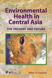 Cover of: Environmental health in Central Asia: the present and future