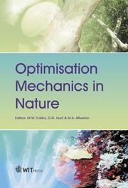 Cover of: Optimisation mechanics in nature by editors, M.W. Collins, G.D. [sic] Hunt & M.A. Atherton.