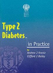 Cover of: Type 2 Diabetes in Practice (In Practice Series) by Andrew J. Krentz, Clifford J. Bailey