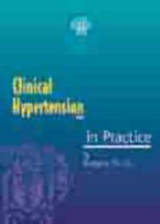Cover of: Clinical Hypertension in Practice (In Practice)