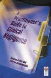 Cover of: Clinical Negligence And Complaints: A Clinician's Guide (Clinicians Guide)