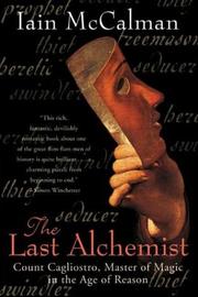Cover of: The Last Alchemist: Count Cagliostro, Master of Magic in the Age of Reason