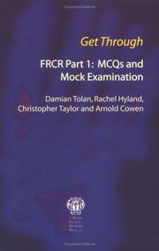 Cover of: Get Through FRCR: MCQs And Mock Examination