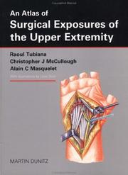 Cover of: An Atlas of Surgical Exposures of the Upper Extremity by Alain Masquelet