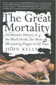 Cover of: The Great Mortality  by John Kelly undifferentiated, Kelly, John