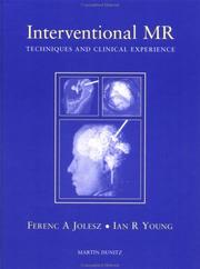 Cover of: Interventional MR: Techniques, Methods and Clinical Experiences