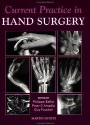 Cover of: Current Practice in Hand Surgery by Guy Foucher, Philippe Saffar, Phillipe Saffar, Peter C Amadio, Phillipe Saffar, Peter C Amadio, Guy Foucher