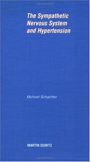 Cover of: The Sympathetic Nervous System and Hypertension - pocketbook by Michael Schachter