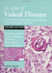 Cover of: An Atlas of Vulval Diseases by Michelle Leibowitch, Richard Staughton, Sallie  M. Neill, Simon Barton, Roger Marwood