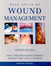 Cover of: Text Atlas of Wound Management by Vincent Falanga, Tania J. Phillips, Keith G. Harding, Ronald L. Moy, Lisa Peerson