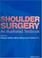 Cover of: Shoulder Surgery
