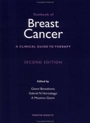 Cover of: Textbook of Breast Cancer 2nd edition by Gianni Bonadonna, Gabriel N. Hortobagyi, A Massimo Gianni