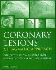 Cover of: Coronary Lesions by Patrick W. Serruys, Martin B. Leon, Antonio Colombo, Michael J B Kutryk
