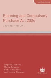 Cover of: Planning and Compulsory Purchase Act 2004