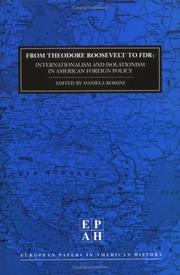 Cover of: From Theodore Roosevelt to FDR: Internationalism and Isolationism in American Foreign Policy (Consensus and Controversy)