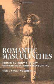 Romantic masculinities by Tony Pinkney, Keith Hanley, Fred Botting