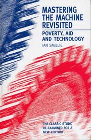 Cover of: Mastering the Machine Revisited: Poverty, Aid and Technology