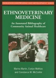 Cover of: Ethnoveterinary Medicine: An Annotated Bibliography of Community Animal Healthcare