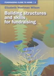 Cover of: Fundraising Close to Home Volume 2: Building Structures and Skills for Fundraising (Fundraising Close to Home)