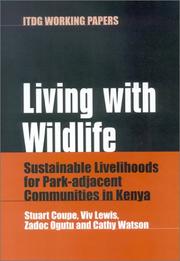 Cover of: Living with Wildlife: Sustainable Livelihoods for Park-Adjacent Communities in Kenya (ITDG Working Papers)